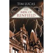 The Book of Renfield A Gospel of Dracula