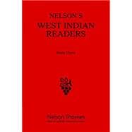 Nelson's West Indian Readers (Book Three)