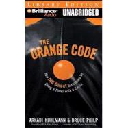 The Orange Code: How ING Direct Succeeded by Being a Rebel With a Cause, Library Edition