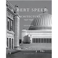 Albert Speer Architecture 1932-1942