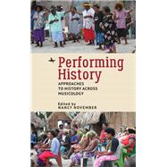 Performing History,9781644693544