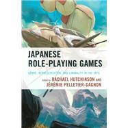 Japanese Role-Playing Games Genre, Representation, and Liminality in the JRPG