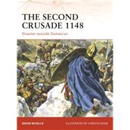 The Second Crusade 1148 Disaster outside Damascus