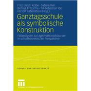 Ganztagsschule als symbolische Konstruktion