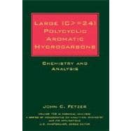 Large (C  = 24) Polycyclic Aromatic Hydrocarbons Chemistry and Analysis