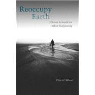 Reoccupy Earth