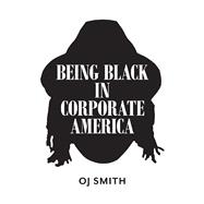 Being Black in Corporate America