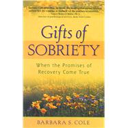 The Gifts of Sobriety