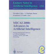 MICAI 2000 - Advances in Artificial Intelligence : Mexican International Conference on Artificial Intelligence, Acapulco, Mexico, April 11-14, 2000, Proceedings