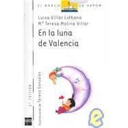 En la luna de Valencia/ In the Moon of Valencia