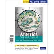 America Past and Present, Volume 1, Books a la Carte Edition