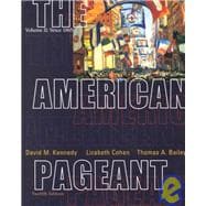 The American Pageant, Volume II: Since 1865