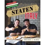 Staten Italy Nothin' but the Best Italian-American Classics, from Our Block to Yours