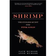 Shrimp The Endless Quest for Pink Gold (paperback)
