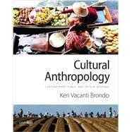 Cultural Anthropology Contemporary, Public, and Critical Readings