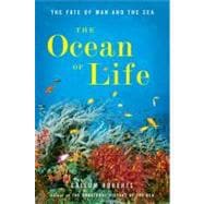The Ocean of Life The Fate of Man and the Sea,9780670023547 The Ocean of Life The Fate of Man and the Sea,9780670023547