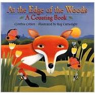 At the Edge of the Woods A Counting Book