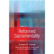 Reformed Sacramentality