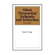 Silent Myocardial Ischemia and Infarction, Fourth Edition