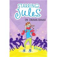 Starring Jules #2: Starring Jules (in drama-rama)
