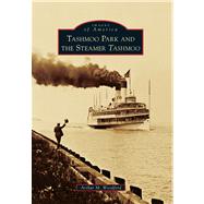 Tashmoo Park and the Steamer Tashmoo