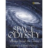Space Odyssey : Voyaging Through the Cosmos
