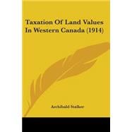 Taxation Of Land Values In Western Canada