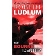 The Bourne Identity A Novel