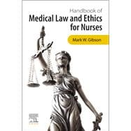 Handbook of Medical Law and Ethics for Nurses - E-Book