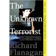 The Unknown Terrorist A Novel