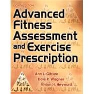 Advanced Fitness Assessment and Exercise Prescription 8th Edition Enhanced epub