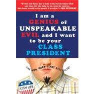 I Am a Genius of Unspeakable Evil and I Want to Be Your Class President