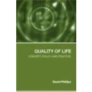 Quality of Life: Concept, Policy and Practice
