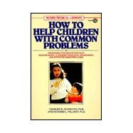 How to Help Children With Common Problems