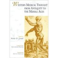 Western Medical Thought from Antiquity to the Middle Ages: From Antiquity to the Middle Ages