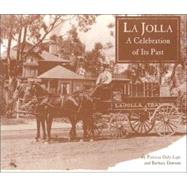 LA Jolla: A Celebration of Its Past
