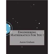 Engineering Mathematics for You!
