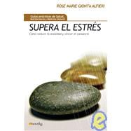 Supera El Estres/ Overcome the Stress