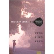 Trespassing A Novel