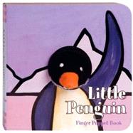 Little Penguin: Finger Puppet Book (Finger Puppet Book for Toddlers and Babies, Baby Books for First Year, Animal Finger Puppets)