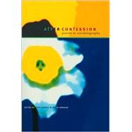 After Confession Poetry as Autobiography,9781555973551