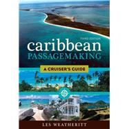 Caribbean Passagemaking A Cruiser's Guide