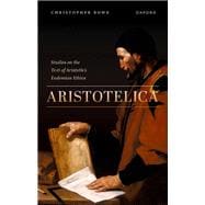 Aristotelica Studies on the Text of Aristotle's Eudemian Ethics