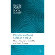 Migration and Social Cohesion in the Uk