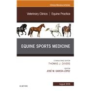 Equine Sports Medicine, an Issue of Veterinary Clinics of North America