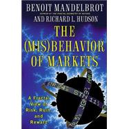 The Misbehavior of Markets: A Fractal View of Risk, Ruin, and Reward