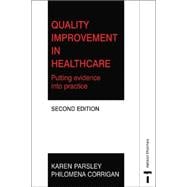 Quality Improvement in Nursing and Healthcare: Putting Evidence into Practice