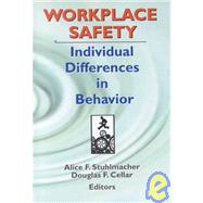 Workplace Safety: Individual Differences in Behavior