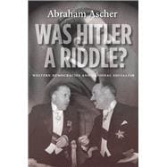 Was Hitler A Riddle?