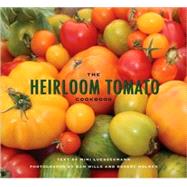 The Heirloom Tomato Cookbook